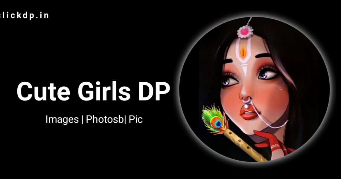 Cute Girls DP