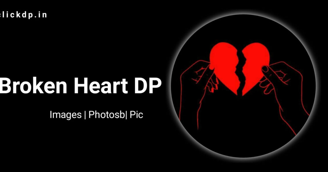 Broken Heart DP