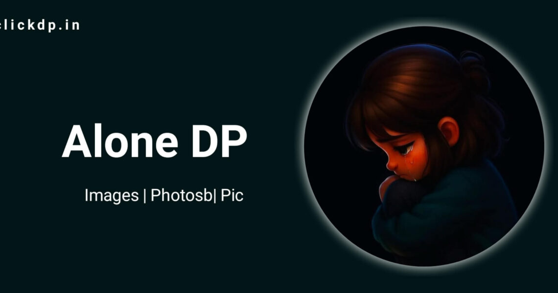 Alone DP